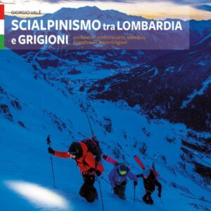 scialpinismo in lombardia e grigioni